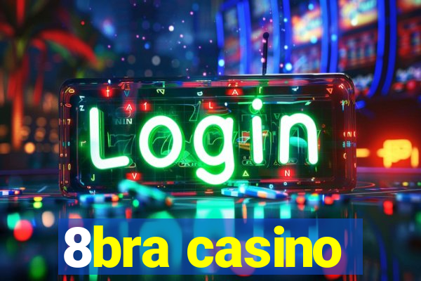 8bra casino