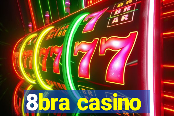 8bra casino