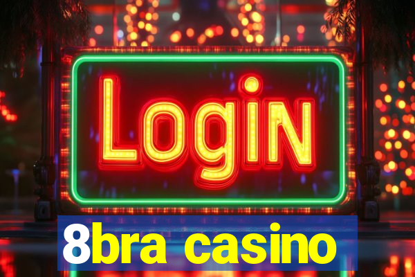 8bra casino