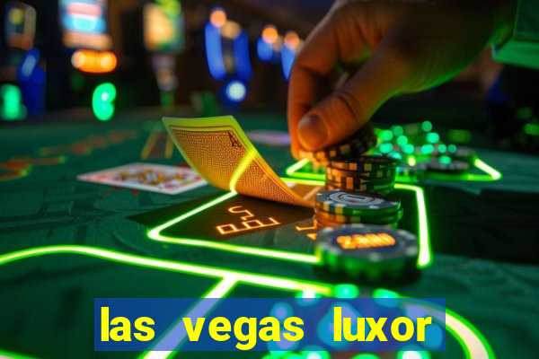 las vegas luxor hotel casino