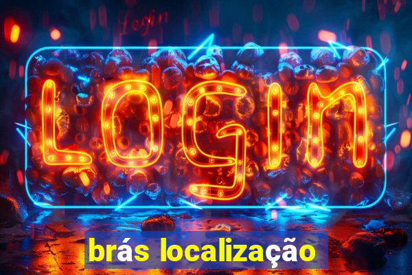 brás localização