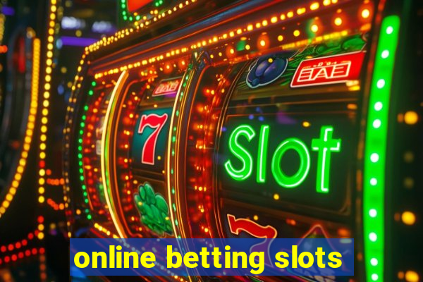 online betting slots