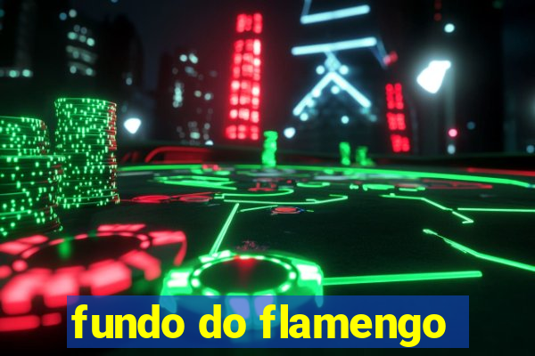 fundo do flamengo