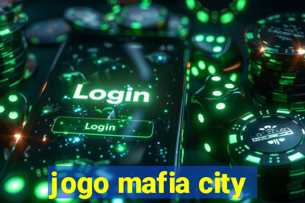 jogo mafia city