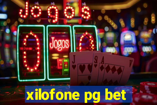 xilofone pg bet