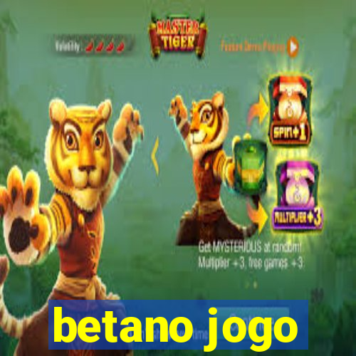 betano jogo