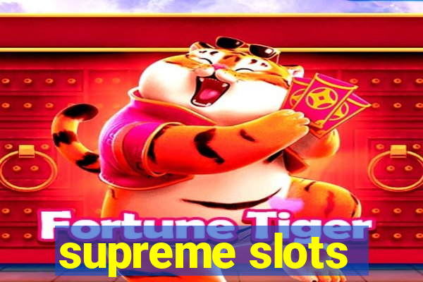 supreme slots