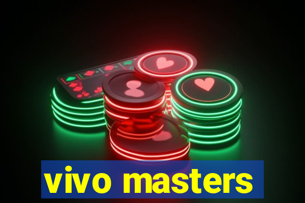 vivo masters