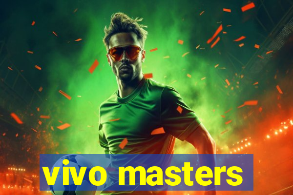 vivo masters