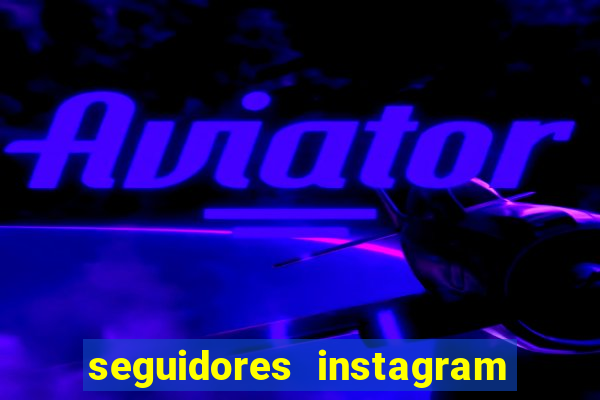 seguidores instagram comprar barato