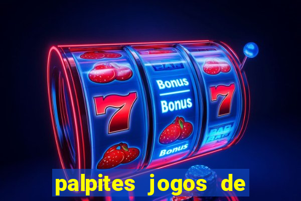 palpites jogos de hoje favoritos