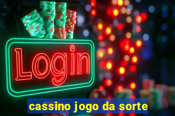 cassino jogo da sorte