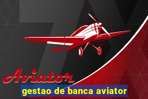 gestao de banca aviator