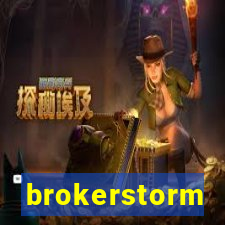 brokerstorm