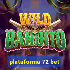 plataforma 72 bet