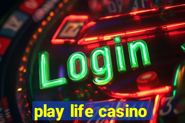 play life casino