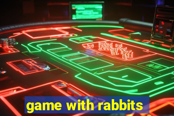 game with rabbits