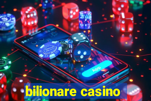 bilionare casino