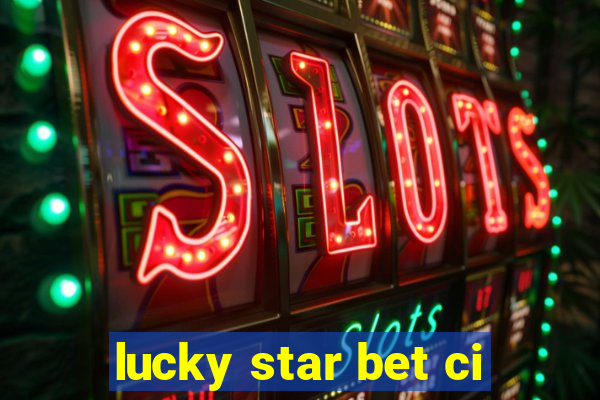 lucky star bet ci