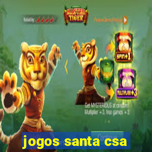 jogos santa csa