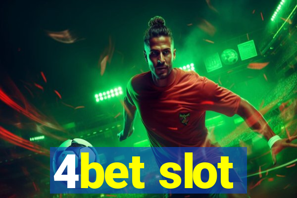 4bet slot