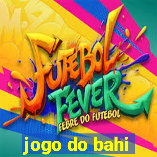 jogo do bahi