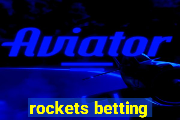 rockets betting