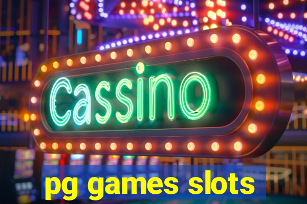 pg games slots