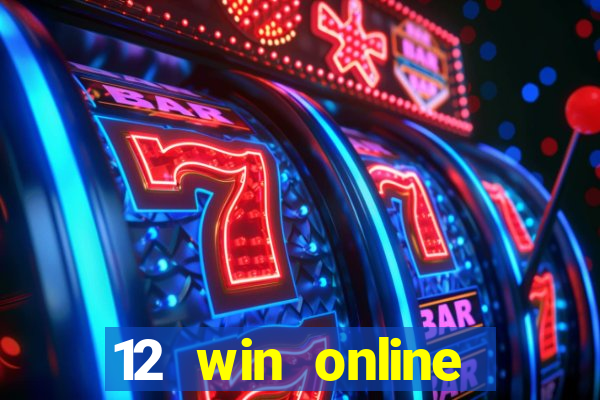 12 win online casino malaysia