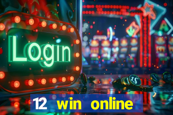 12 win online casino malaysia