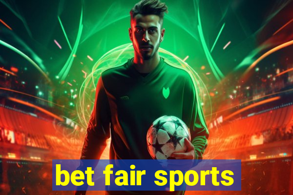 bet fair sports