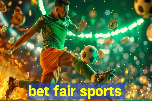 bet fair sports