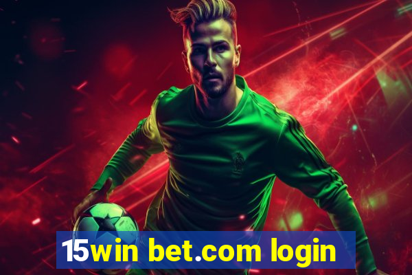 15win bet.com login