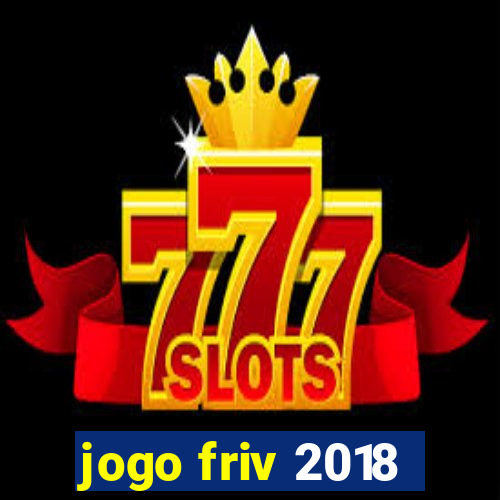 jogo friv 2018