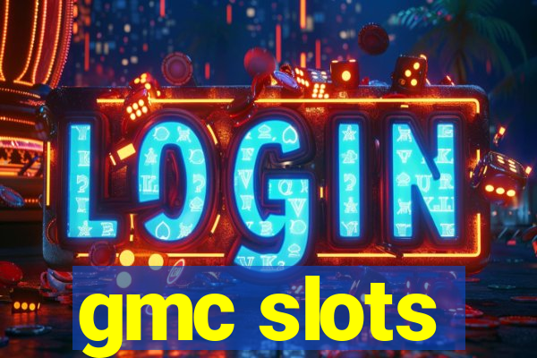 gmc slots