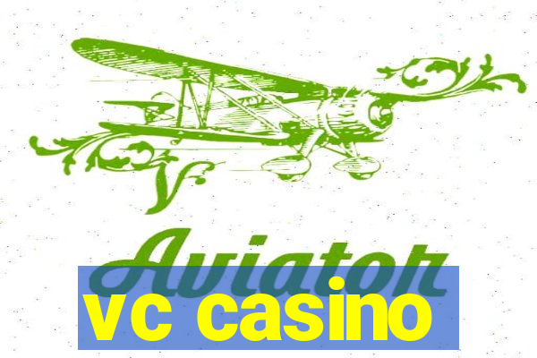 vc casino