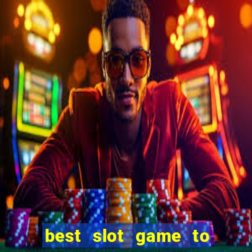 best slot game to win money