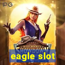 eagle slot