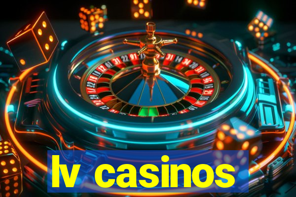 lv casinos