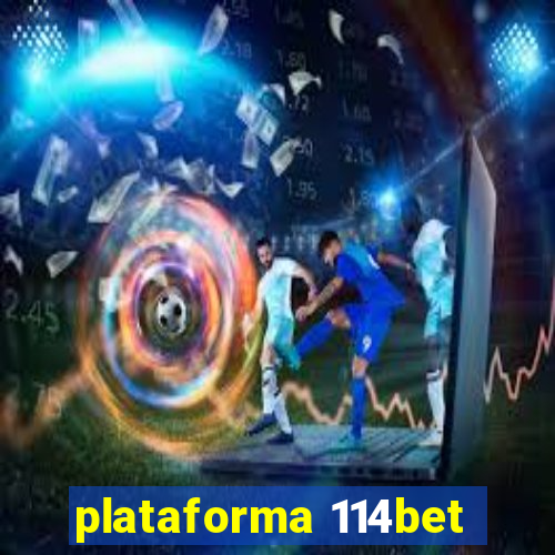 plataforma 114bet