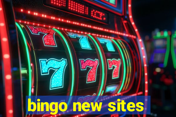 bingo new sites