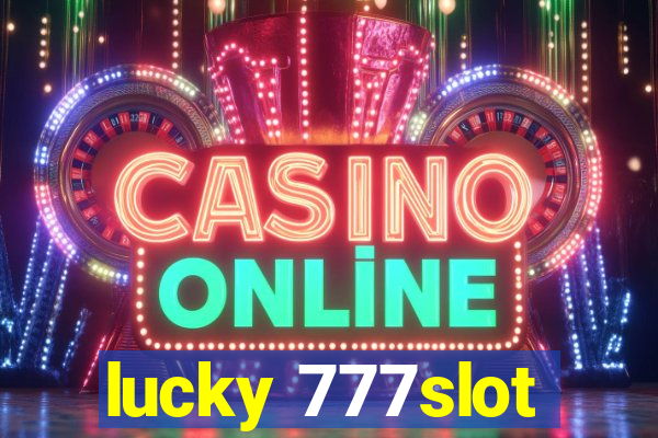 lucky 777slot