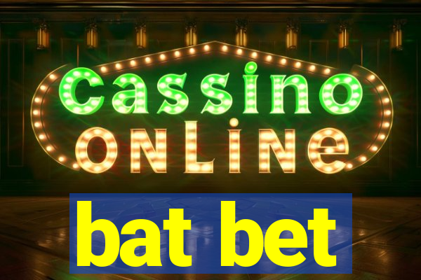 bat bet