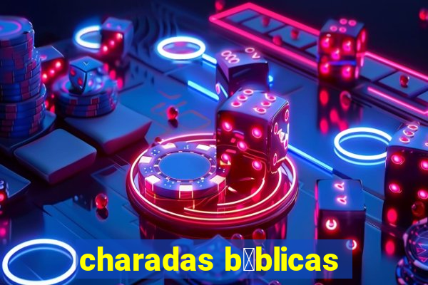 charadas b铆blicas