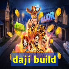 daji build