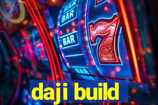 daji build