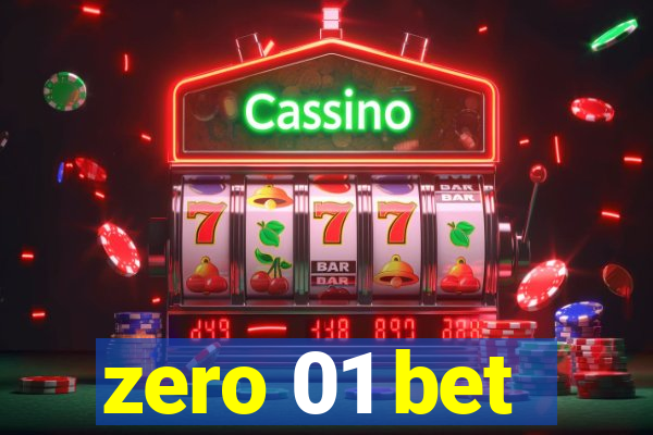 zero 01 bet