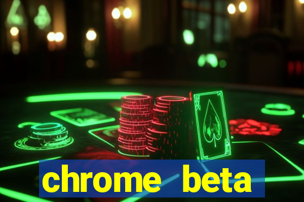 chrome beta download pc