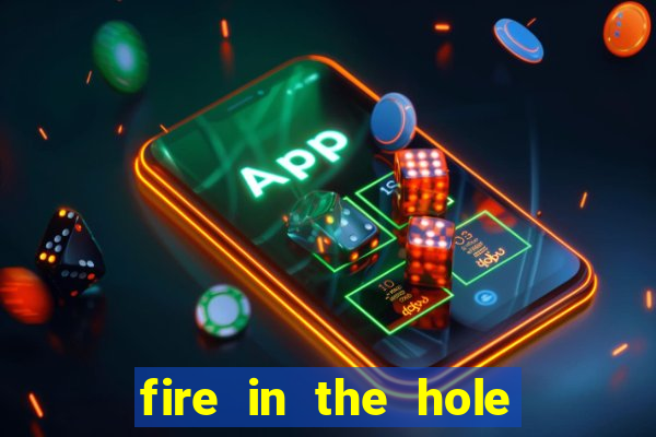 fire in the hole slot demo