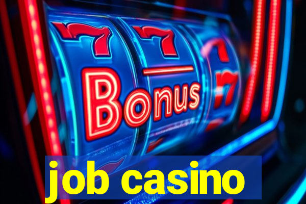 job casino